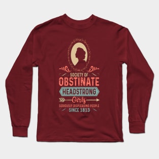 Obstinate Headstrong Girls Long Sleeve T-Shirt